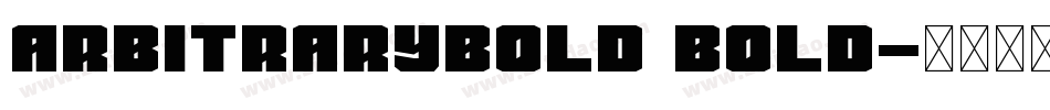 ArbitraryBold Bold字体转换